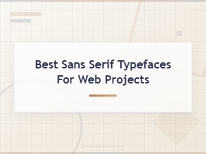 Best Free Modern Sans Serif Typefaces for Web Projects
