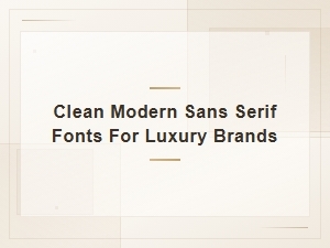Best Clean Modern Sans Serif Fonts for Luxury Brands – Top Picks & Reviews